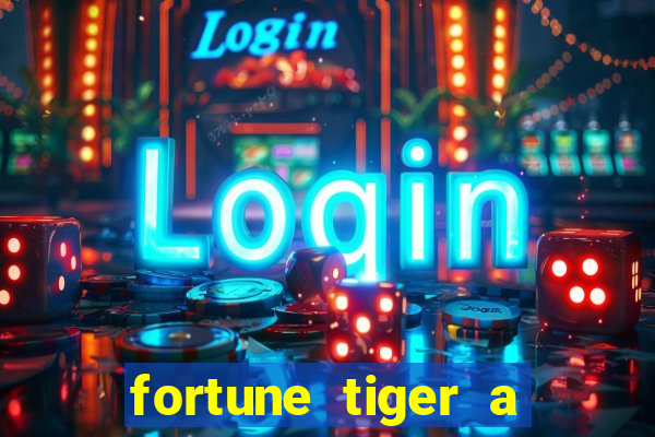 fortune tiger a partir de 1 real